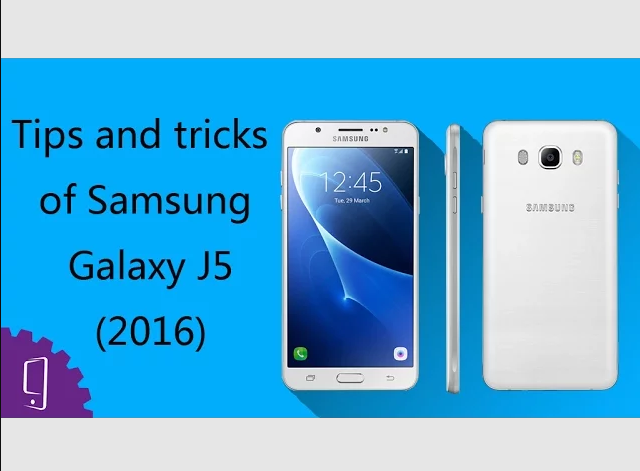 Tips and Tricks of Samsung Galaxy J5 2016