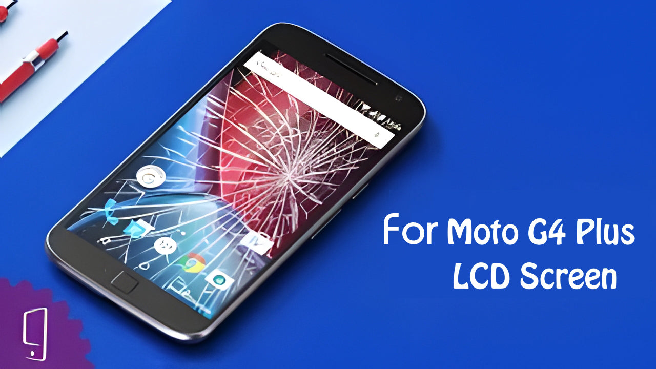 Moto G4 Plus LCD Screen Repair Guide