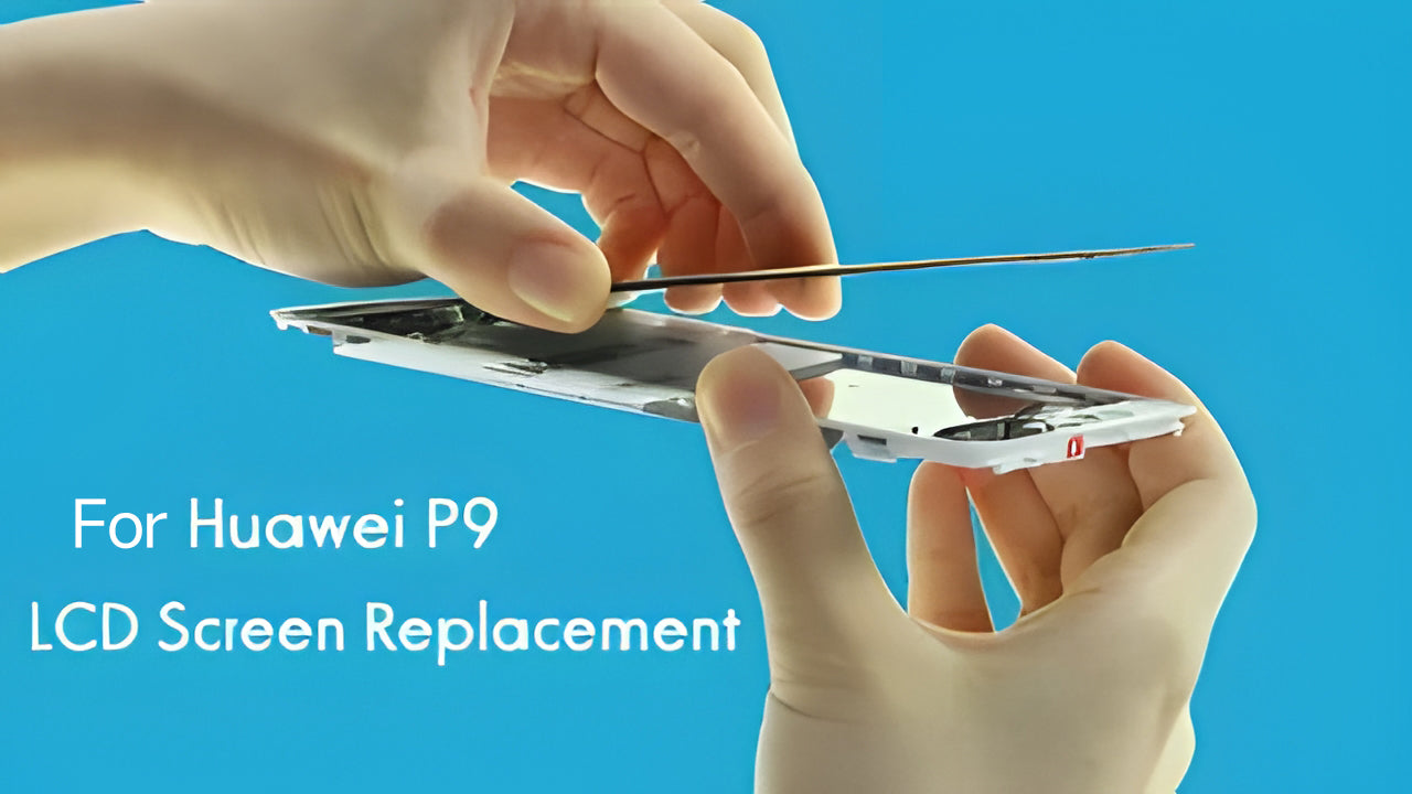 Huawei P9 Cracked LCD Screen Repair - Replacement Tutorial