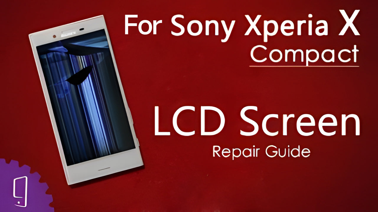 Sony Xperia X Compact LCD Screen Repair Guide