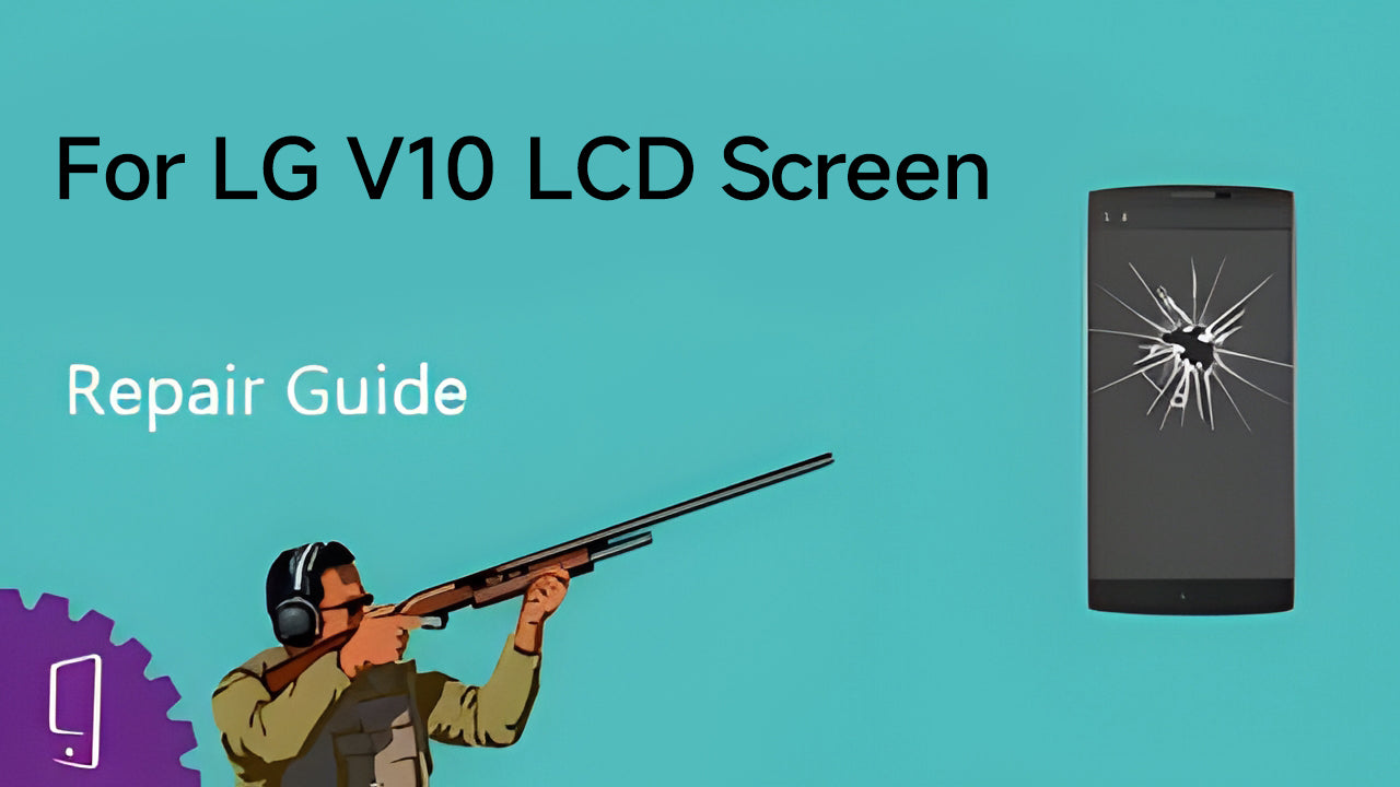 LG V10 LCD Screen Repair Guide