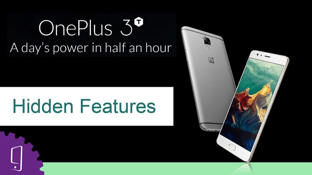 Hidden Features of OnePlus 3T