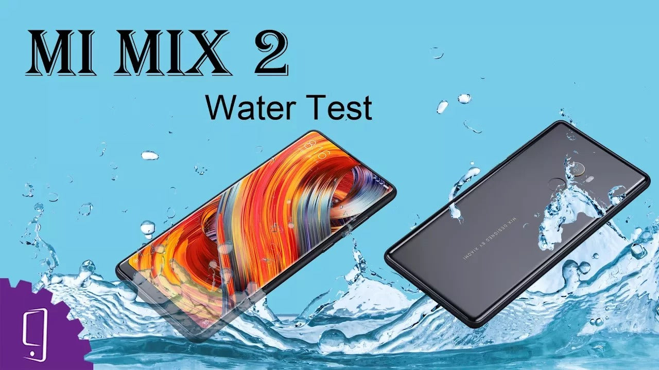 Mi Mix 2 Water Tests