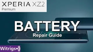 Sony Xperia XZ2 Premium Battery Repair Guide