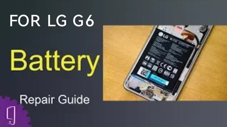 LG G6 Battery Repair Guide
