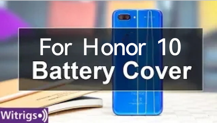 Honor 10 Battery cover Replacement | Repair Guide