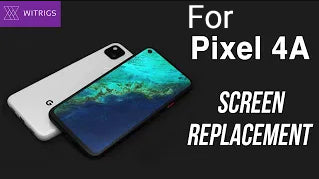 Screen Replacement For Google Pixel 4A -Repair Guide
