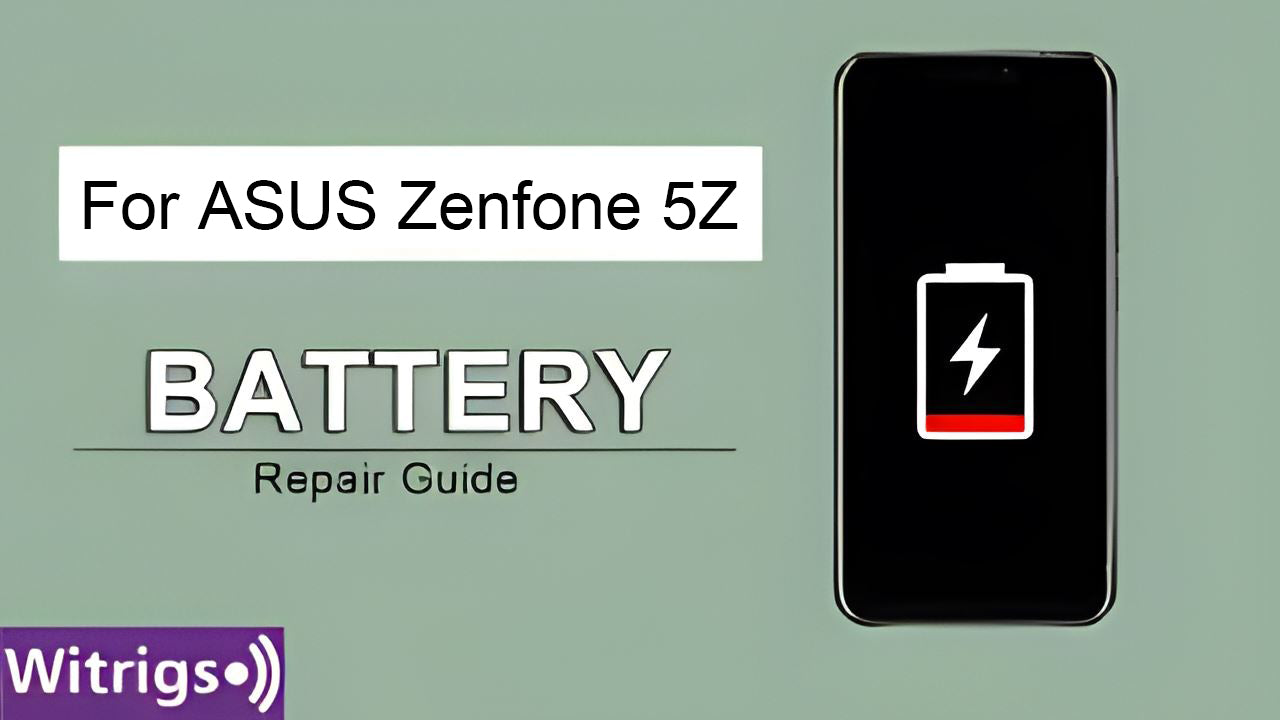 Asus Zenfone 5Z Battery Repair Guide