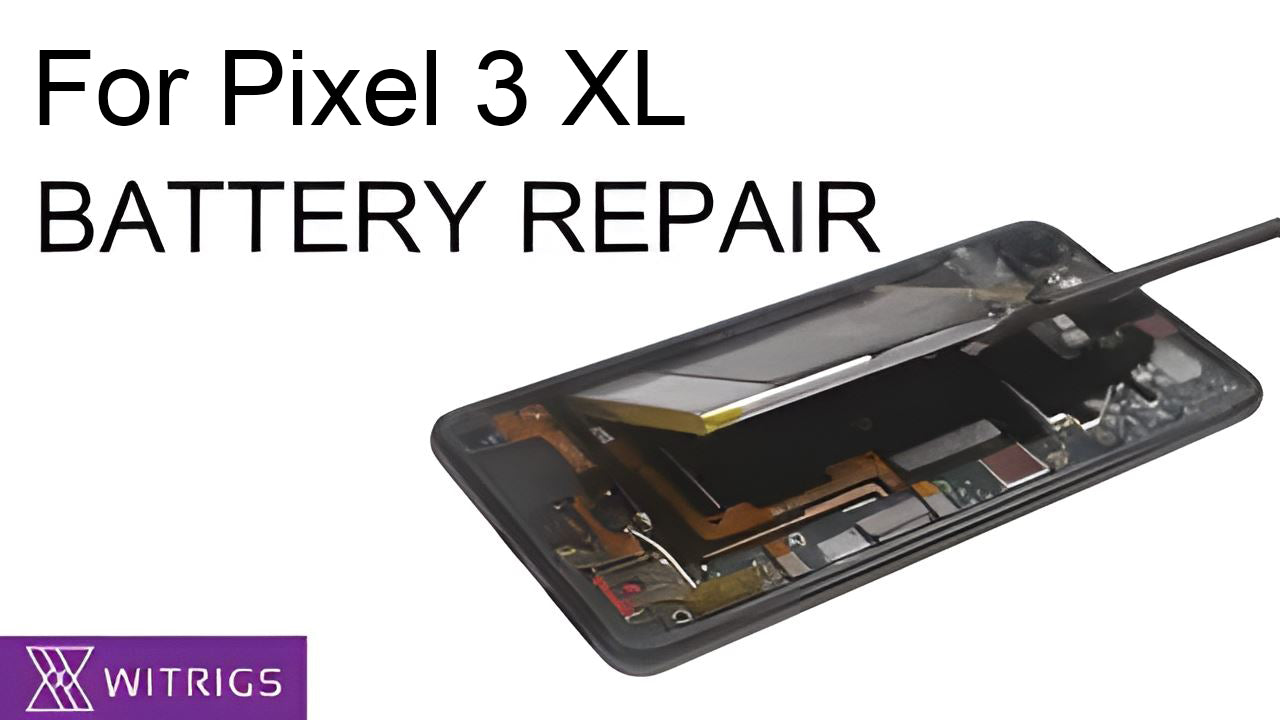 Google Pixel 3 XL Battery Repair Guide