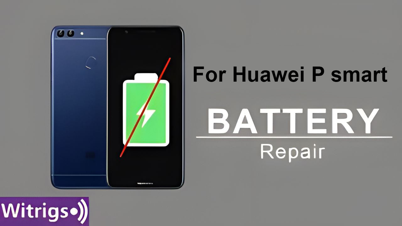 Huawei P Smart Battery Repair Guide