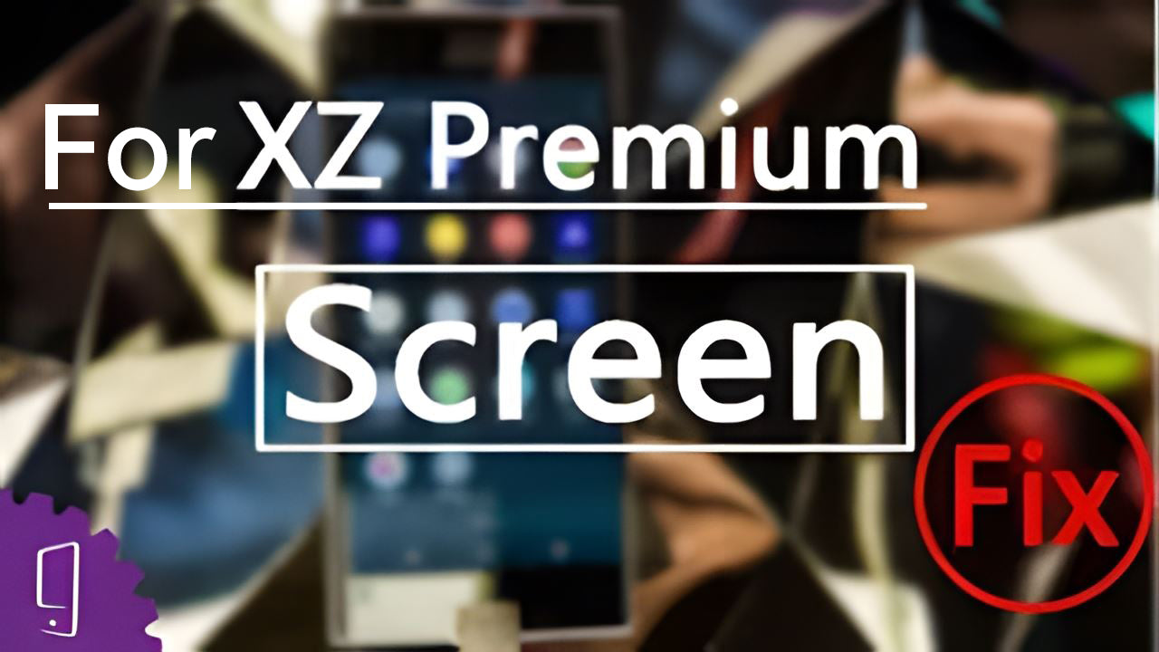 Sony Xperia XZ Premium LCD Screen Repair Guide