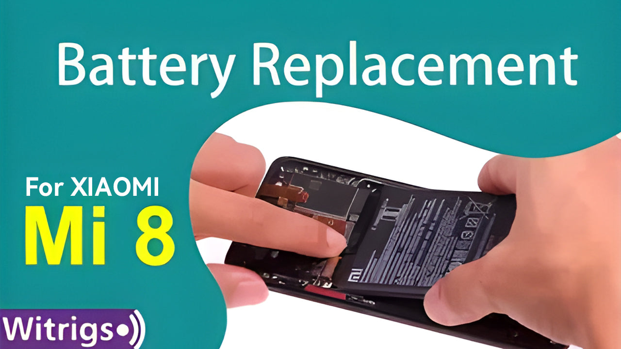 Xiaomi Mi 8 Battery Replacement Repair Guide