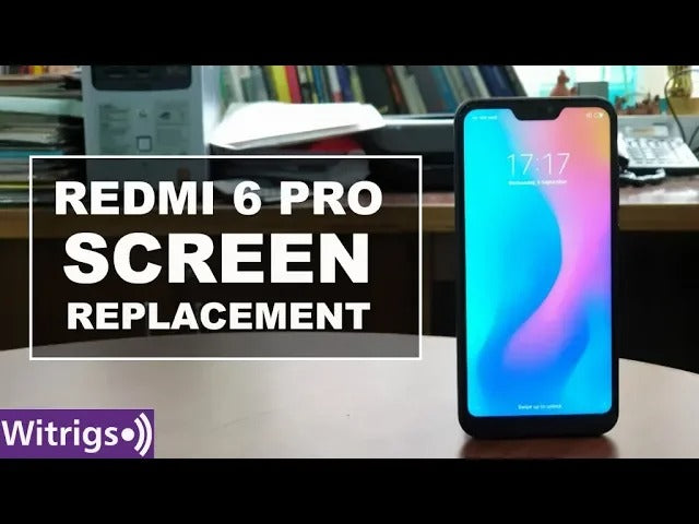 Redmi 6 Pro Screen Replacement | Repair Guide