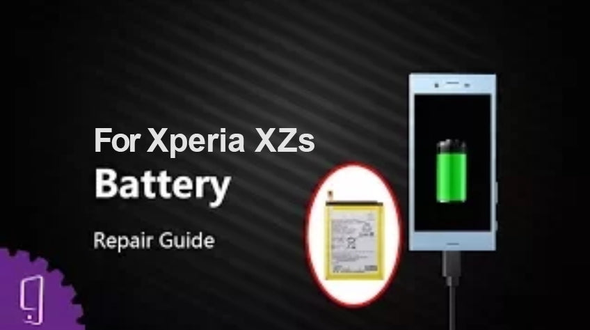 Xperia XZs Battery Repair Guide